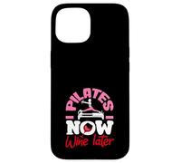 Pilates Now Wine Later Fun Workout Motivation Case for iPhone 15