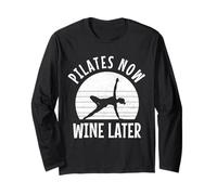 Pilates Now Wine Later Funny Yoga Pilates Instructor Sports Long Sleeve T-Shirt