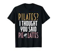 Pilates Pie And Lattes Workout Funny Pilates T-Shirt