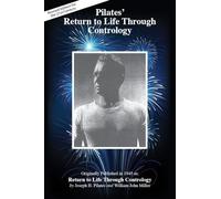 Pilates' Return to Life Through Contrology by Judd Robbins, Lin Van ...