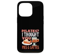Pilates Thought You Said Pies Lattes Fun Case for iPhone 13 Pro