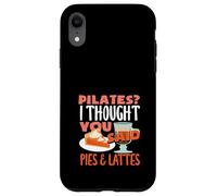 Pilates Thought You Said Pies Lattes Fun Case for iPhone XR