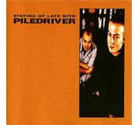 Piledriver - Staying Up [Import]