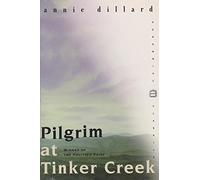 Pilgrim at Tinker Creek (Perennial Classics)