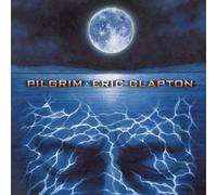 Pilgrim by ERIC CLAPTON (2013-08-02)