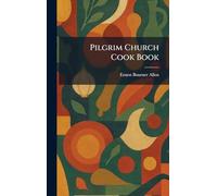 Pilgrim Church Cook Book