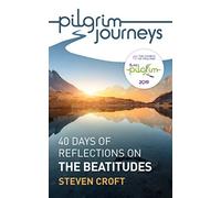 Pilgrim Journeys: The Beatitudes (single copy): 40 days of reflections