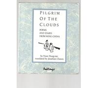 Pilgrim of the Clouds: Poems and Essays from Ming China (Inklings S.)
