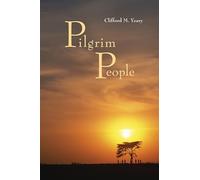Pilgrim People: A Scriptural Commentary