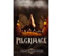 Pilgrimage: A Sir Guy de Haghe Mystery
