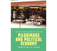 Pilgrimage and Poltical Economy: Translating the Sacred