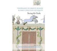 Pilgrimage in Graeco-Roman and Early Christian Antiquit - Paperback NEW Elsner,