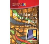 Pilgrimage in the Footsteps of Jesus (Threshold Bible Study)
