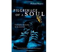 Pilgrimage of a Soul: Contemplative Spirituality for the Active Life
