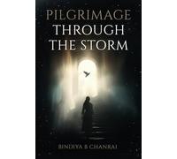 Pilgrimage Through the Storm
