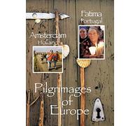 Pilgrimages of Europe 3: Amsterdan Holland Fatima [DVD] [Region 1] [US Import] [NTSC]