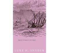 Pilgrims, Immigrants, and Refugees (The Reveries: A Collection of Unfiltered Poems)
