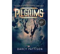 Pilgrims: Large Print Edition (The Blue Planets Worlds series - Large Print editions)