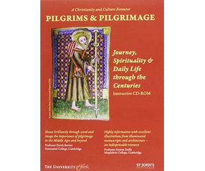 Pilgrims & Pilgrimage: Journey, Spirituality & Daily Life Through the Centuries