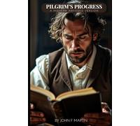 Pilgrim's Progress: A Modern Abridged Version