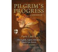 Pilgrim's Progress: Old English; Lightly Edited; Large Print