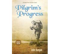 Pilgrim's Progress (Parts 1 & 2): Updated, Modern English. More Than 100 Illustrations.