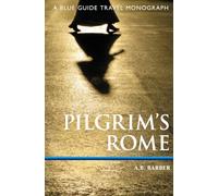 Pilgrim's Rome: A Blue Guide Travel Monograph: 0