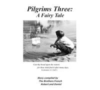 Pilgrims Three: A Fairy Tale