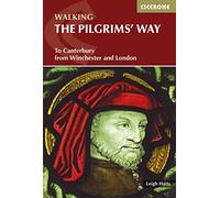 Pilgrims’ Way | Historic Pilgrimage Route: To Canterbury from Winchester and London (Cicerone Pilgrimage Guides)