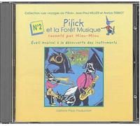 Pilick et la foret musique t2 livre plus CD
