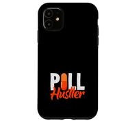 Pill Hustler Funny Pharmacist Pharm Tech Pharmacy Technician Case for iPhone 11