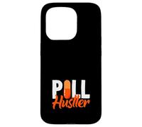 Pill Hustler Funny Pharmacist Pharm Tech Pharmacy Technician Case for iPhone 15 Pro