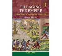 Pillaging the Empire: Global Piracy on the High Seas, 1500-1750