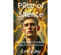 Pillar of Silence: Bloodbound Chronicles, Liber Tertius Decimus