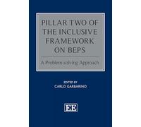 Pillar Two of the Inclusive Framework on BEPS: A Problem-solving Approach