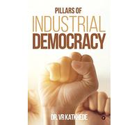 Pillars of Industrial Democracy