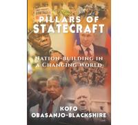 PILLARS OF STATECRAFT: NATION BUILDING IN A CHANGING WORLD