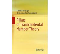 Pillars of Transcendental Number Theory