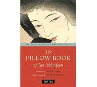 Pillow Book of Sei Shonagon The Diary of a Courtesan in Tenth Century Japan