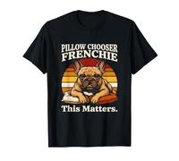 Pillow Chooser Frenchie This Matters T-Shirt