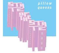 Pillow Queens - State Of The State [VINYL]