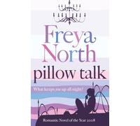 PILLOW TALK: A Captivating Contemporary Romance of Long-Lost Love and Hidden Secrets