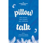 Pillow Talk : Real People. Real Stories. Real Awkward.