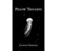 Pillow Thoughts by Peppernell New 9781449489755 Fast Free Shipping.+