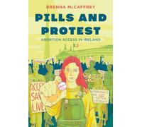 Pills and Protest: Abortion Access in Ireland