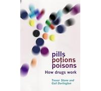 Pills, Potions, and Poisons: How Drugs Work