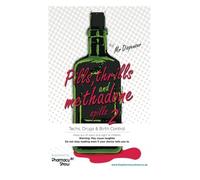 Pills, Thrills and Methadone Spills 2: Volume 2