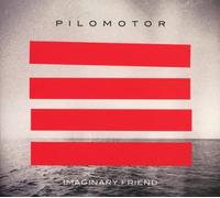 Pilomotor - Imaginary Friend