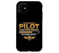 Pilot In Progress Please Wait Airplane Training Future Pilot Case for iPhone 11