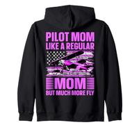 Pilot Mom like a regular Mom but much more fly Women Zip Hoodie